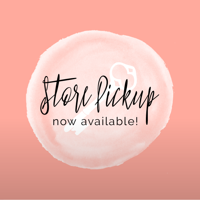 In Store Pickup - NOW AVAILABLE