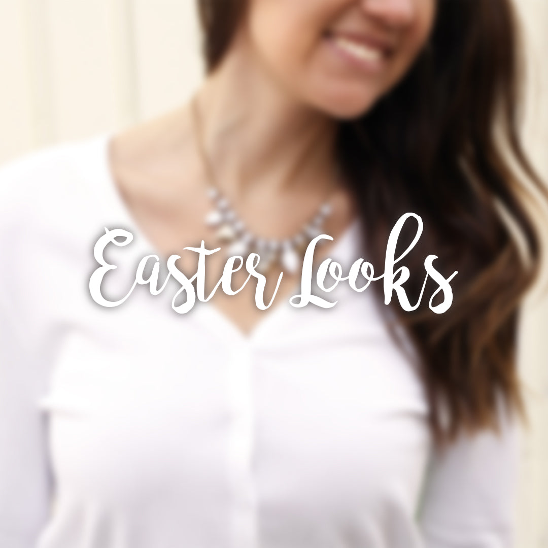 "Wear Your Sunday Best" | Easter Looks